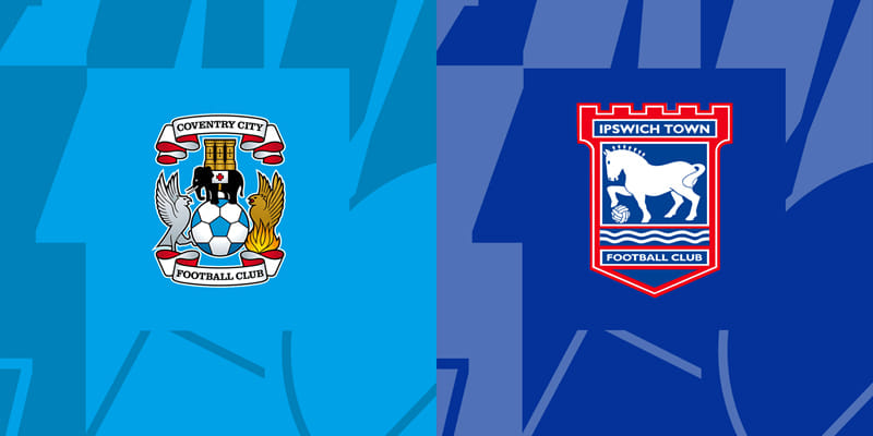 Soi Kèo Coventry Vs Ipswich Town 2h 01/05 - Championship