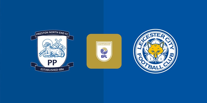 Soi Kèo Preston Vs Leicester 2h00 30/04 - Hạng nhất Anh