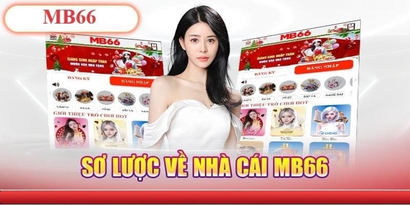 MB66 sân chơi giải trí trực tuyến hàng đầu Châu Á