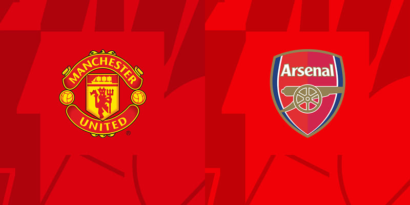 Soi Kèo MU Vs Arsenal 22h30 12/05 - Ngoại Hạng Anh