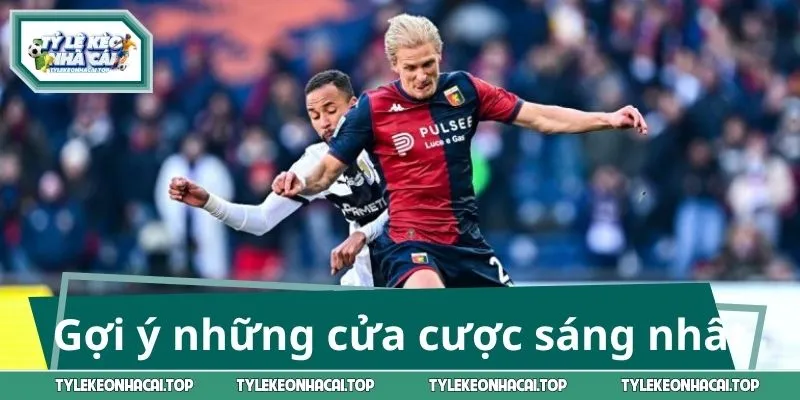 Gợi ý những cửa cược sáng nhất